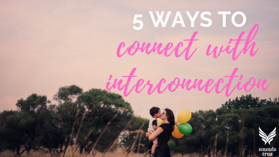5 Ways to Connect with Interconnect by Susan Kaiser Greenland
