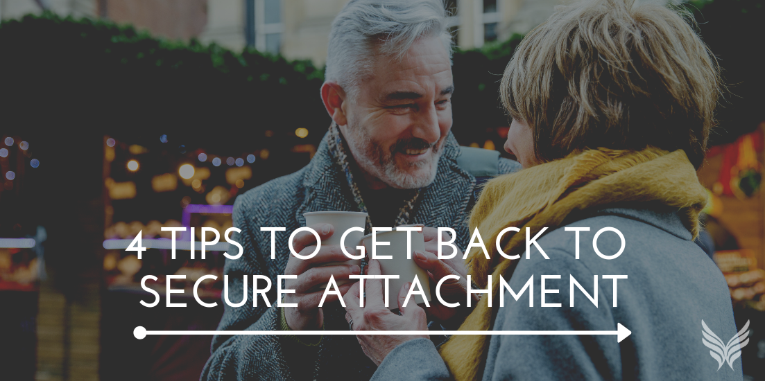 4 Tips to Get Back to Secure Attachment Blog - Hero Image